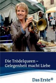 Die Trödelqueen - Gelegenheit macht Liebe