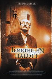 A Temetetlen halott