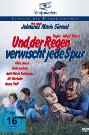 Und der Regen verwischt jede Spur