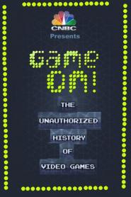 Game On! The Unauthorized History of Video Games