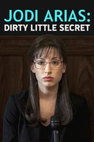 Jodi Arias: Dirty Little Secret