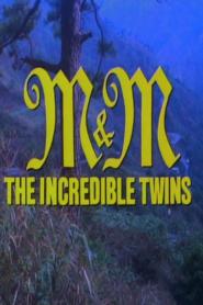 M&M, the Incredible Twins