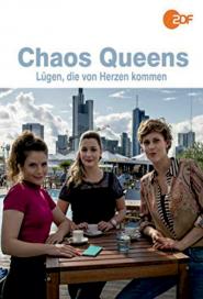 Chaos-Queens: Lügen, die von Herzen kommen