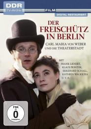 Der Freischütz in Berlin