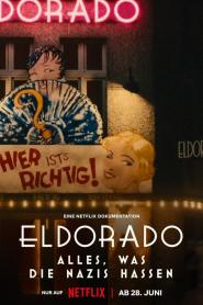 Eldorado - Alles, was die Nazis hassen