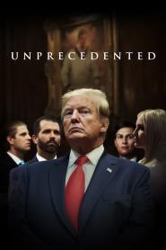 Trump: Unprecedented