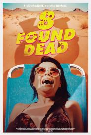 Found Dead - Urlaub in der Hölle