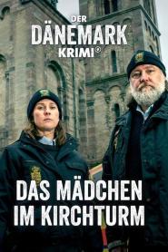 Der Dänemark-Krimi: Das Mädchen im Kirchturm