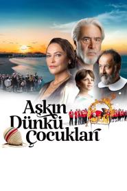 Aşkın Dünkü Çocukları (2025)