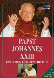 Ein Leben für den Frieden - Papst Johannes XXIII.