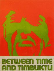 Between Time and Timbuktu