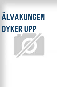 Älvakungen dyker upp