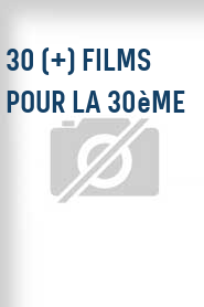 30 (+) films pour la 30ème