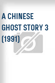 A Chinese Ghost Story 3 (1991)