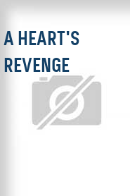 A Heart's Revenge