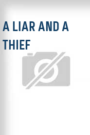 A Liar and a Thief