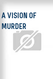 A Vision of Murder