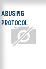 Abusing Protocol