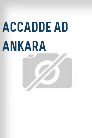 Accadde ad Ankara