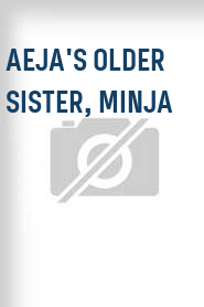 Aeja's Older Sister, Minja