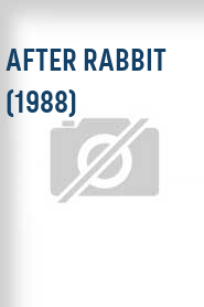 After Rabbit (1988)