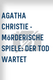 Agatha Christie - Mörderische Spiele: Der Tod wartet