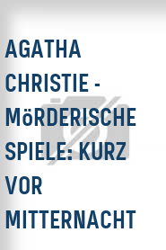 Agatha Christie - Mörderische Spiele: Kurz vor Mitternacht