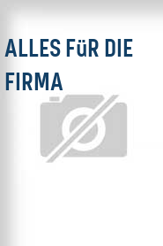 Alles für die Firma