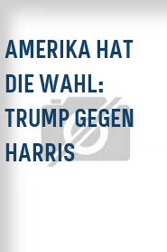 Amerika hat die Wahl: Trump gegen Harris