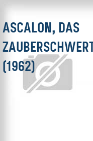 Ascalon, das Zauberschwert (1962)