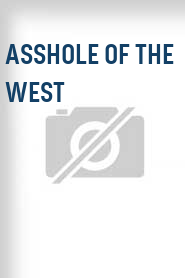 Asshole of the West