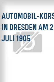 Automobil-Korso in Dresden am 2. Juli 1905