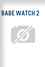 Babe Watch 2