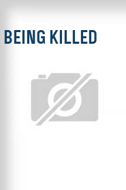 Being Killed