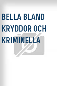 Bella bland kryddor och kriminella