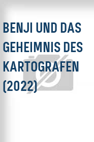 Benji und das Geheimnis des Kartografen (2022)