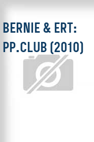 Bernie & ERt: PP.Club (2010)