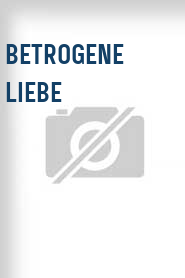 Betrogene Liebe