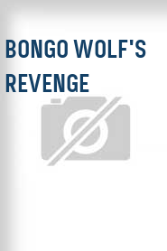 Bongo Wolf's Revenge