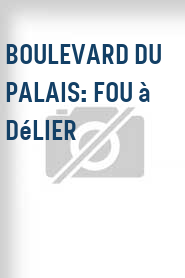 Boulevard du Palais: Fou à délier