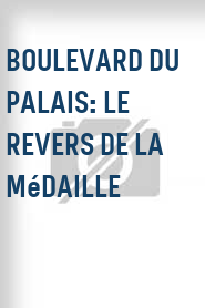 Boulevard du Palais: Le revers de la médaille