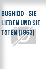 Bushido - Sie lieben und sie töten (1963)