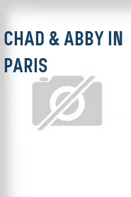 Chad & Abby in Paris