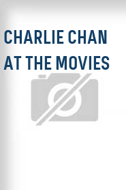 Charlie Chan at the Movies