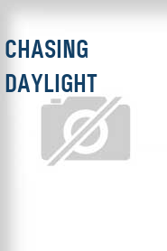 Chasing Daylight