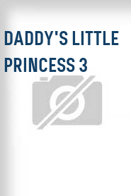 Daddy's Little Princess 3