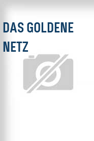 Das Goldene Netz