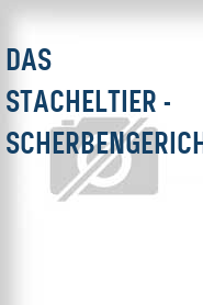 Das Stacheltier - Scherbengericht