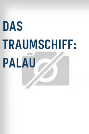 Das Traumschiff: Palau