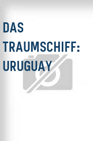 Das Traumschiff: Uruguay